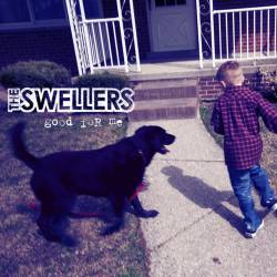 The Swellers : Good for Me